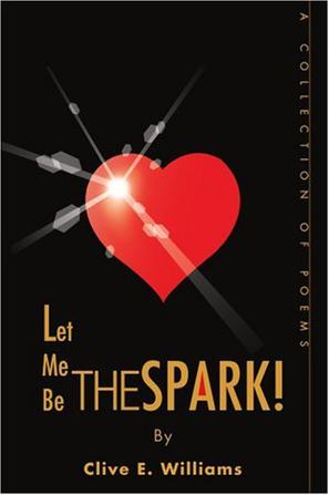 Let Me be the Spark!