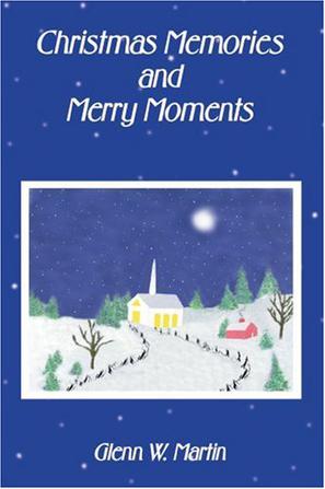 Christmas Memories And Merry Moments