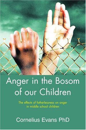 Anger in the Bosom of Our Children