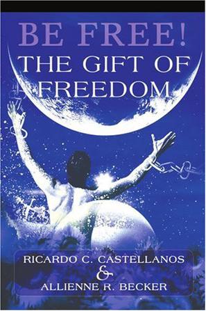Be Free! The Gift of Freedom