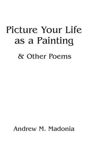 Picture Your Life as a Painting