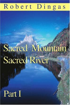 Sacred Mountain Sacred River