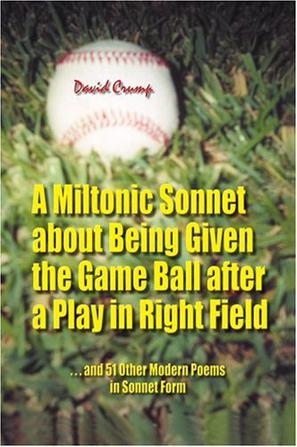 A Miltonic Sonnet About Being Given the Game Ball After a Play in Right Field