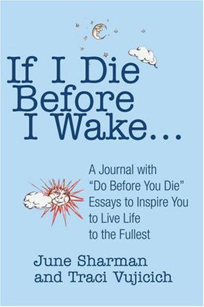 If I Die Before I Wake...