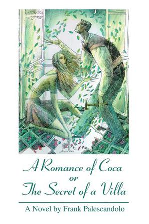 A Romance of Coca or The Secret of a Villa