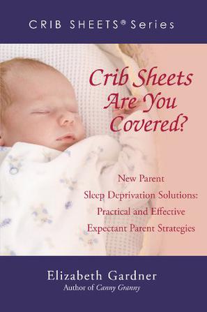 Crib Sheets Are You Covered?
