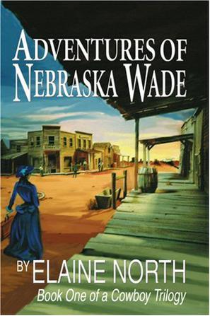 Adventures of Nebraska Wade