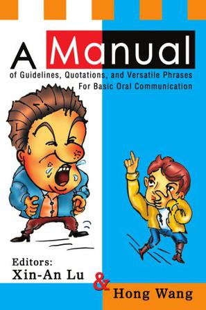 A Manual of Guidelines, Quotations, and Versatile Phrases for Basic Oral Communication