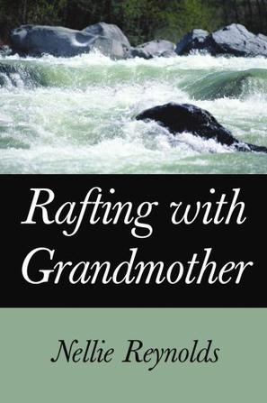 Rafting with Grandmother