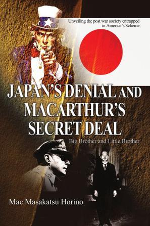 Japan's Denial and MacArthur's Secret Deal