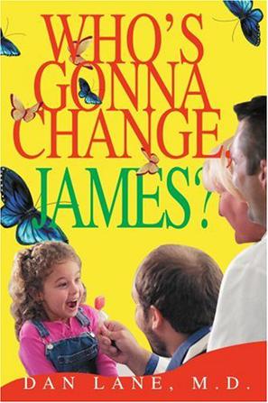 Who's Gonna Change, James?