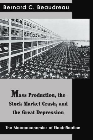 Mass Production, the Stock Market Crash, and the Great Depression