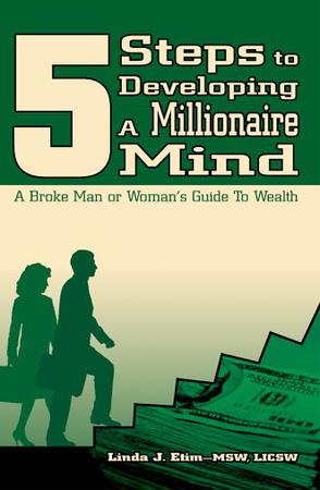 5 Steps to Developing A Millionaire Mind