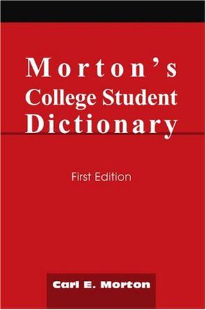 Morton's College Student Dictionary