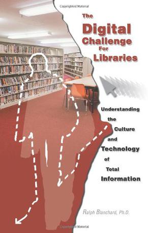 The Digital Challenge For Libraries