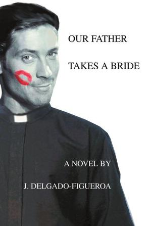 Our Father Takes a Bride