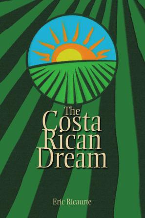 The Costa Rican Dream