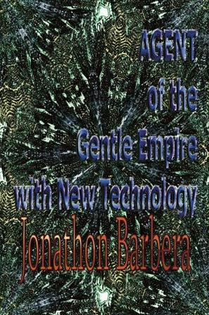 AGENT of the Gentle Empire with New Technology