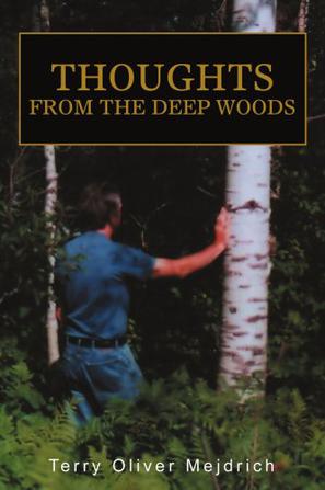 Thoughts from the Deep Woods