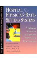 Hospital and Physician Rate Setting Structures