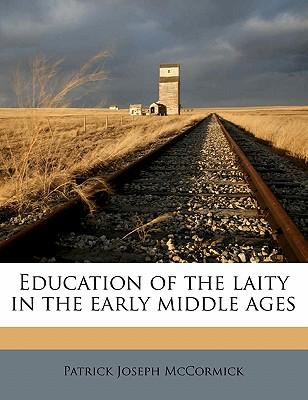 Education of The Laity In The Early Middle Ages