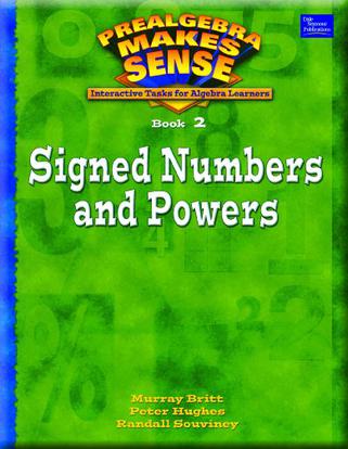 Pre-Algebra Makes Sense, Book 2/Signed Numbers and Powers, Student Edition