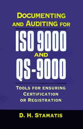 Documenting and Auditing for ISO 9000 and QS 9000