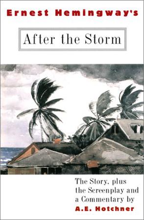 Ernest Hemingway's After the Storm