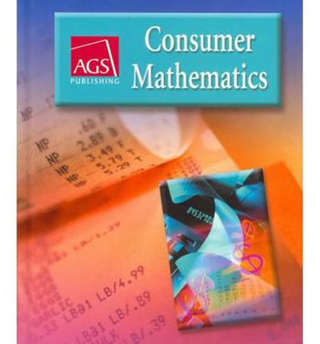 Consumer Mathematics Inclusion Classroom Set Includes 3 Student Editio NS, 1 Teacher's Edition, 1 Teacher's Resource Library CD-ROM and 1 Stu Dent Wor