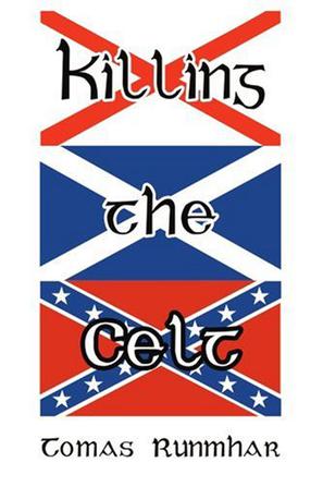 Killing the Celt