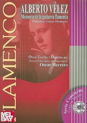 Alberto Velez Memoria de la Guitarra Flamenca