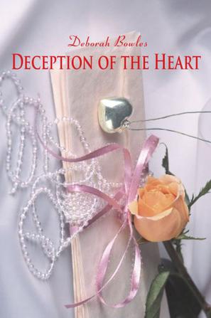 Deception of the Heart