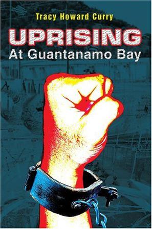 Uprising At Guantanamo Bay