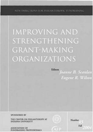 Improving and Strengthening Grant Making Organizations