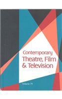 Contemporary Theatre, Film and Television, Volume 79