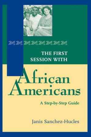 The First Session with African Americans