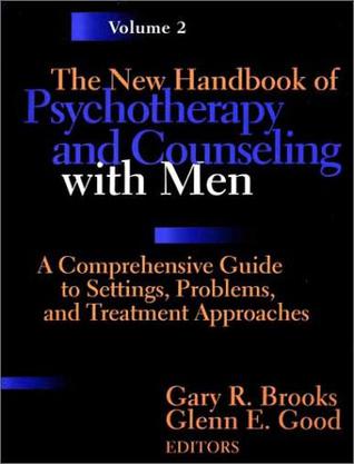 The Handbook of Psychotherapy and Counseling with Men