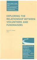 Exploring the Relationship between Volunteers and Fundraisers Spring 2003