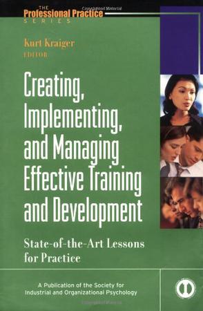 Creating, Implementing and Managing Effective Training and Development