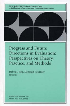 Progress Future Directions Evaluation 76 e 76, January 1997