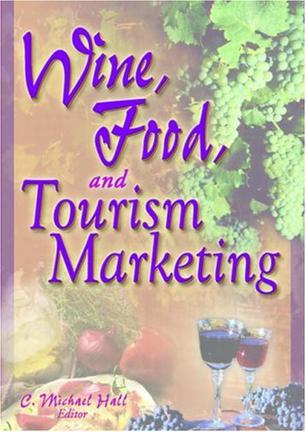 Wine, Food and Tourism Marketing