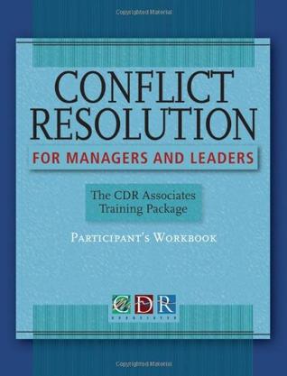 Conflict Resolution for Managers and Leaders