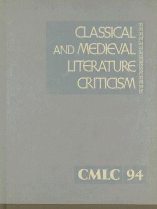 Classical and Medieval Literature Criticism, Volume 94