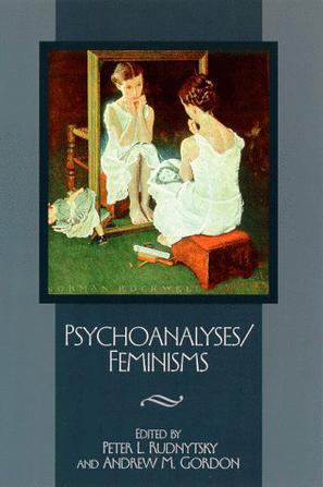 Psychoanalyses / Feminisms