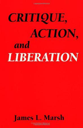 Critique, Action and Liberation