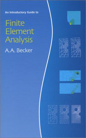 Introductory Guide to Finite Element Analysis