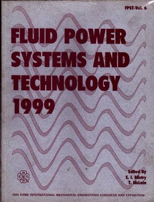 Fluid Power Systems and Technology - 1999