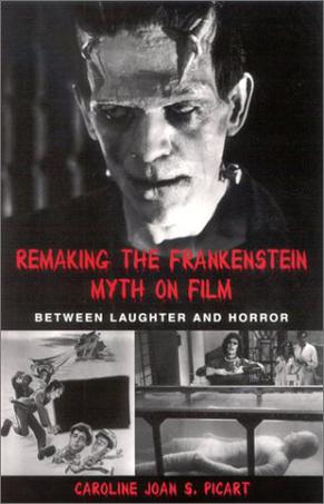 Remaking the Frankenstein Myth