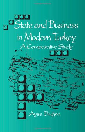 State and Business in Modern Turkey