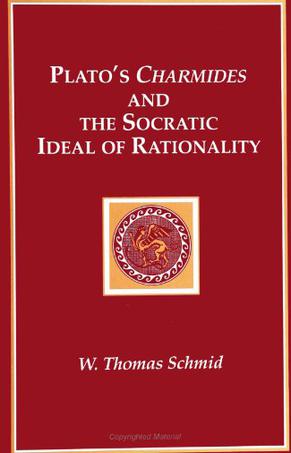 Plato's Charmides and the Socratic Ideal of Rationality